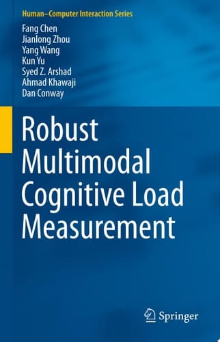 Robust Multimodal Cognitive Load Measurement