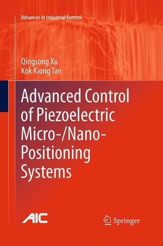 Advanced Control of Piezoelectric Micro-/Nano-Positioning Systems