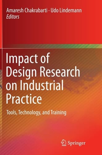 Impact of Design Research on Industrial Practice Tools, Technology, and Training