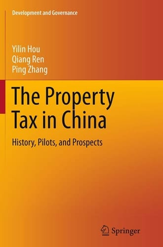 The Property Tax in China History, Pilots, and Prospects