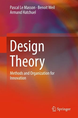 Design Theory Methods and Organization for Innovation