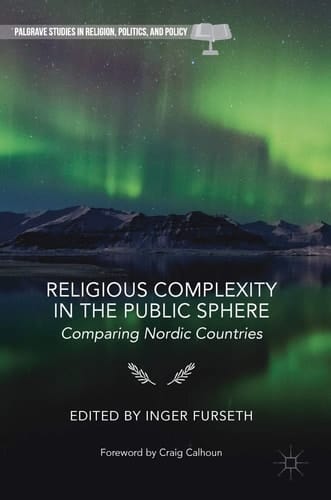Religious Complexity in the Public Sphere Comparing Nordic Countries