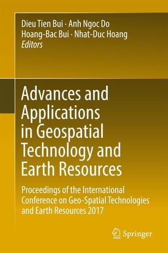 Advances and Applications in Geospatial Technology and Earth Resources Proceedings of the International Conference on Geo-Spatial Technologies and Earth Resources 2017