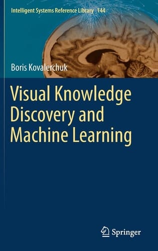 Visual Knowledge Discovery and Machine Learning