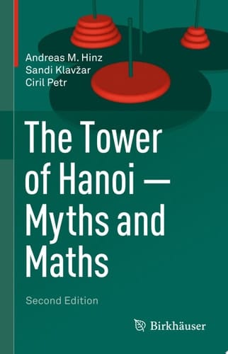 The Tower of Hanoi – Myths and Maths