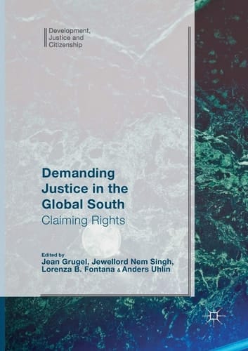 Demanding Justice in The Global South Claiming Rights
