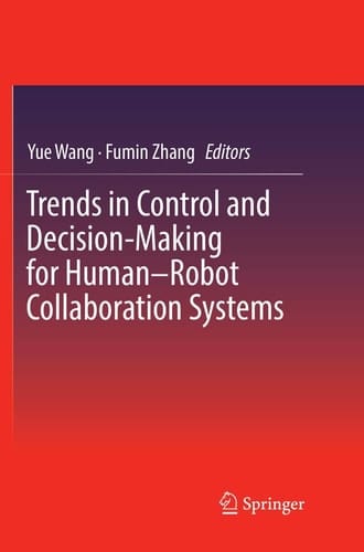 Trends in Control and Decision-Making for Human–Robot Collaboration Systems
