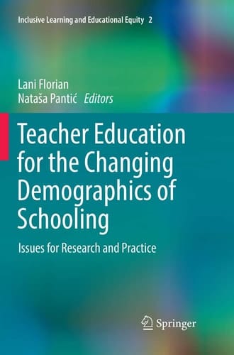 Teacher Education for the Changing Demographics of Schooling Issues for Research and Practice