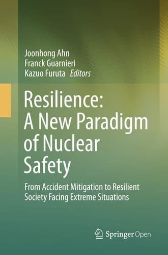 Resilience: A New Paradigm of Nuclear Safety From Accident Mitigation to Resilient Society Facing Extreme Situations