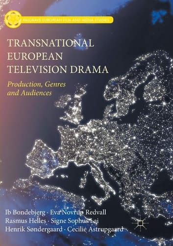 Transnational European Television Drama Production, Genres and Audiences
