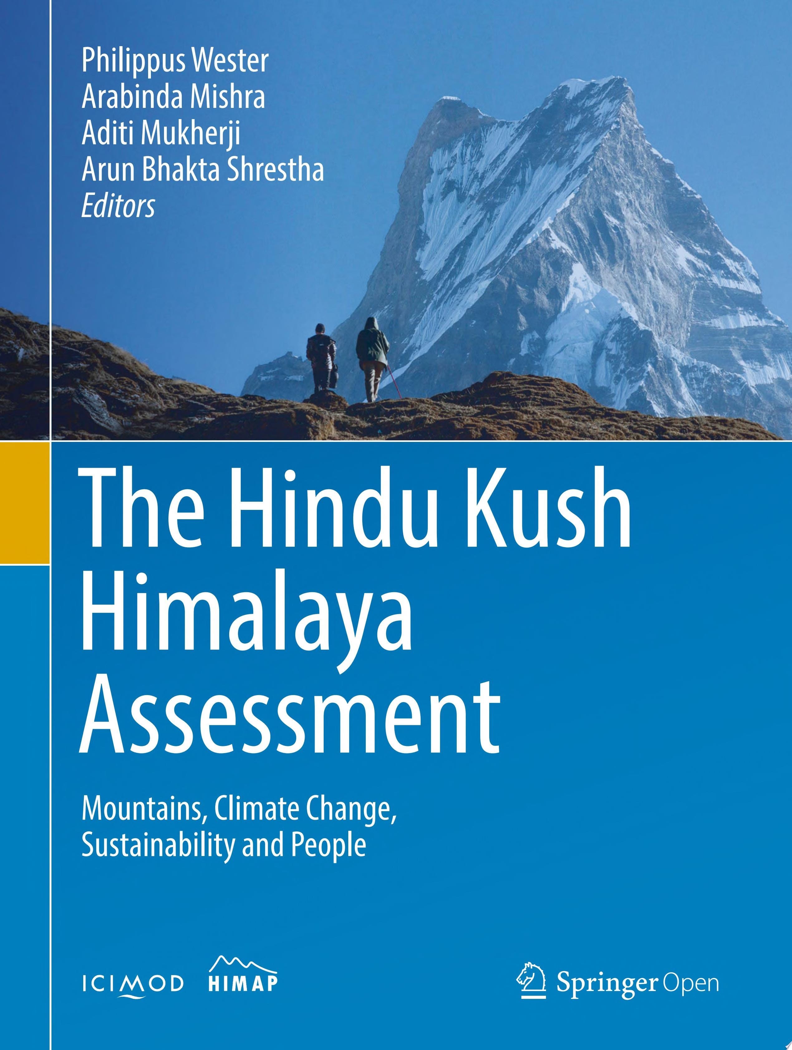 The Hindu Kush Himalaya Assessment Mountains, Climate Change, Sustainability and People