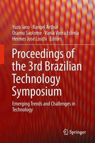 Proceedings of the 3rd Brazilian Technology Symposium Emerging Trends and Challenges in Technology