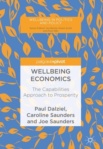 Wellbeing Economics The Capabilities Approach to Prosperity