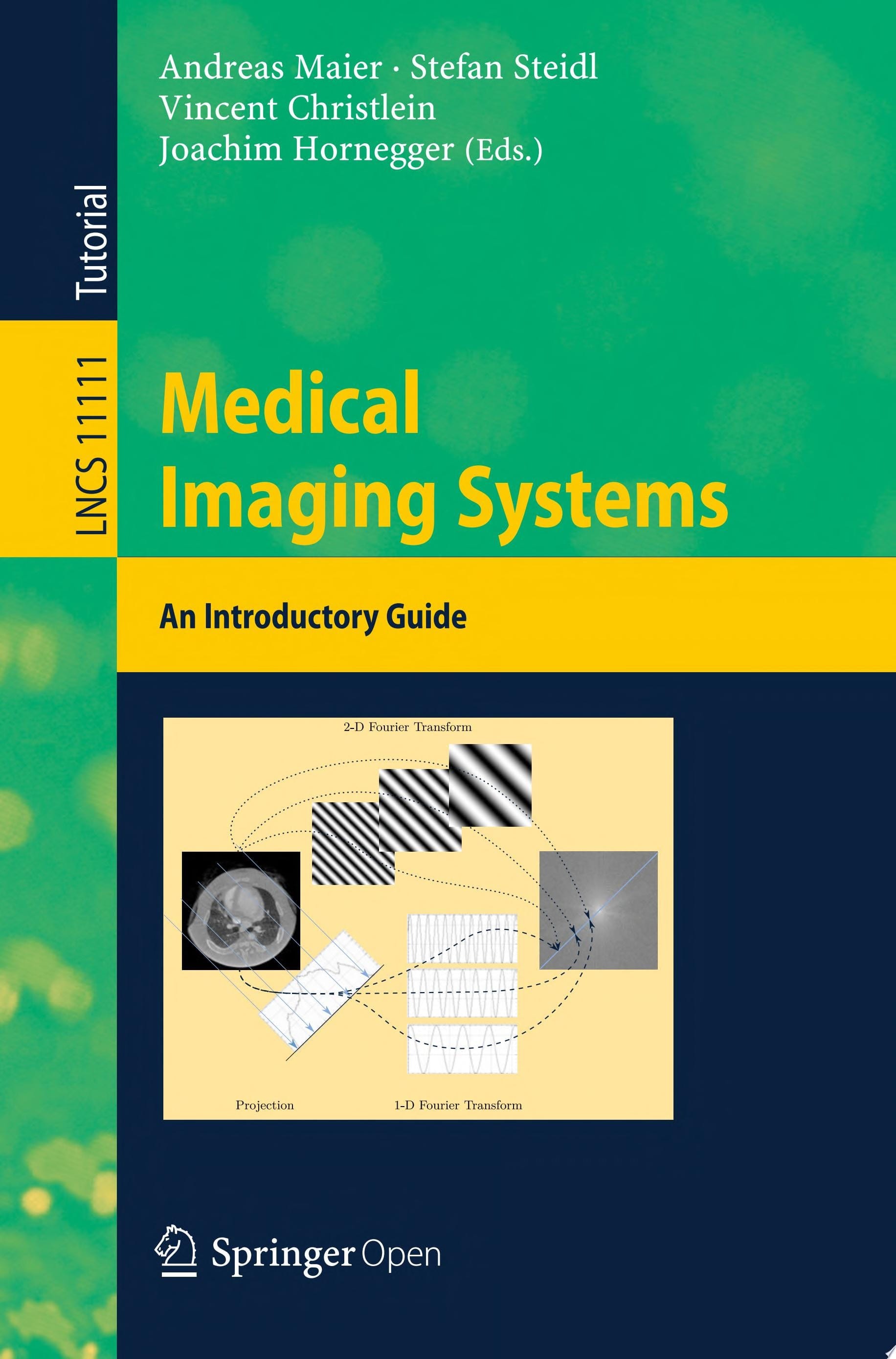 Medical Imaging Systems An Introductory Guide