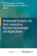 Multimodal Analytics for Next-Generation Big Data Technologies and Applications