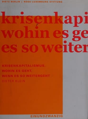 Krisenkapitalismus wohin es geht, wenn es so weitergeht