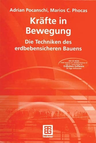 Kräfte in Bewegung Die Techniken des erdbebensicheren Bauens
