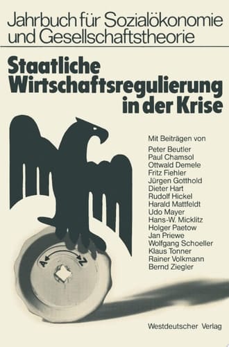 Staatliche Wirtschaftsregulierung in der Krise Veröffentlichung der Hochschule für Wirtschaft und Politik Hamburg