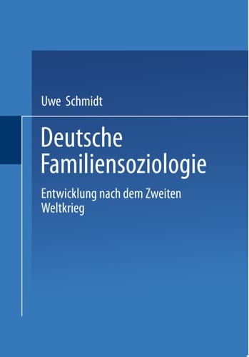 Deutsche Familiensoziologie Entwicklung nach dem Zweiten Weltkrieg