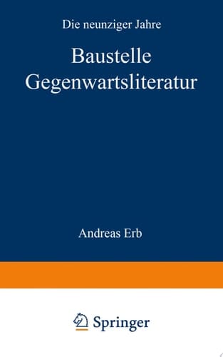 Baustelle Gegenwartsliteratur Die neunziger Jahre