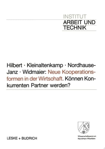 Neue Kooperationsformen in der Wirtschaft Können Konkurrenten Partner werden?