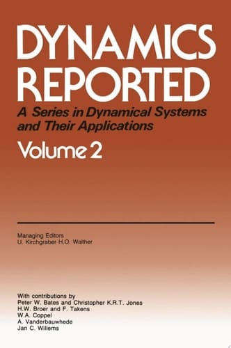 Dynamics Reported A Series in Dynamical Systems and Their Applications