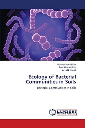 Ecology of Bacterial Communities in Soils