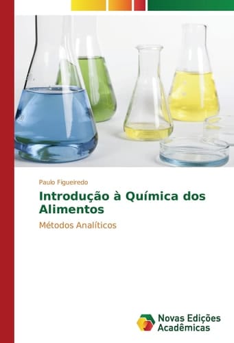 Introdução à Química dos Alimentos: Métodos Analíticos (Portuguese Edition)