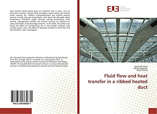 Fluid Flow and Heat Transfer in a Ribbed Heated Duct
