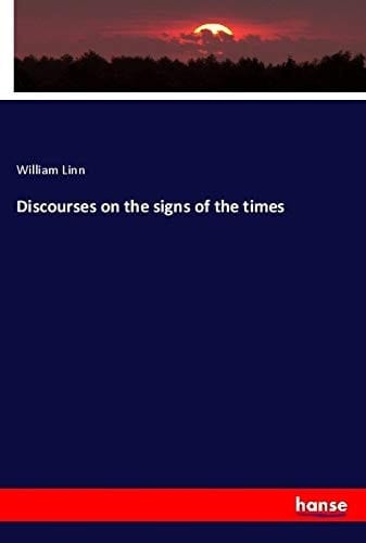Discourses on the Signs of the Times