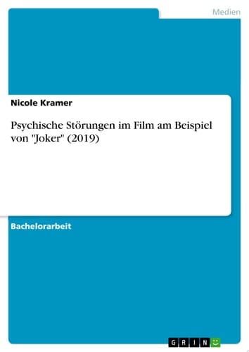 Psychische Störungen im Film am Beispiel von "Joker" (2019)