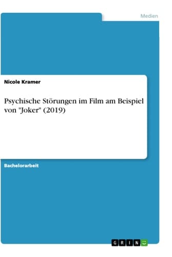 Psychische Störungen im Film am Beispiel von "Joker" (2019)
