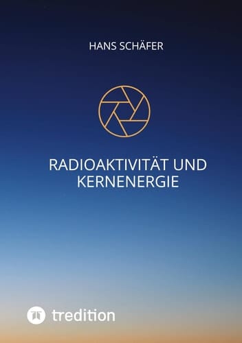 Radioaktivität und Kernenergie