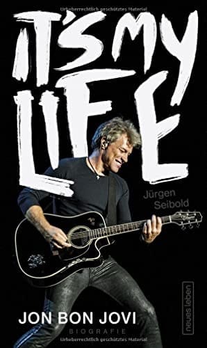 It's my life Jon Bon Jovi : Biografie