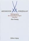 Meissener Porzellan Bibliographie der deutschsprachigen Literatur