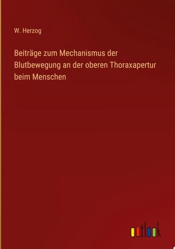 Beiträge zum Mechanismus der Blutbewegung an der oberen Thoraxapertur beim Menschen