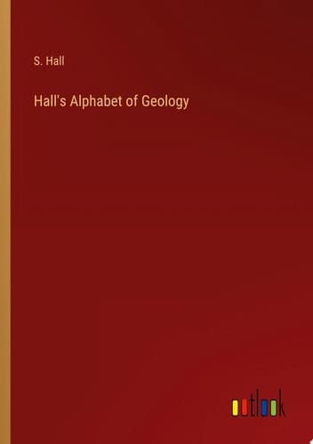 Hall's Alphabet of Geology