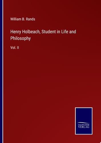 Henry Holbeach, Student in Life and Philosophy Vol. II