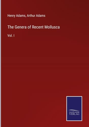 The Genera of Recent Mollusca Vol. I
