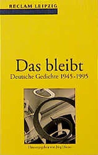 Das bleibt deutsche Gedichte 1945 - 1955