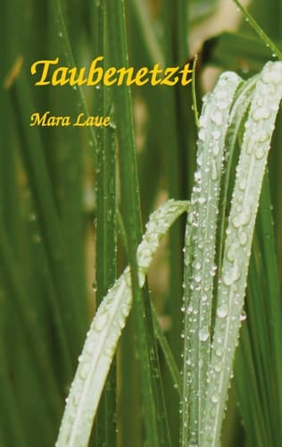 Taubenetzt Eine lyrische Hommage an die Schönheit von Tau und Regen