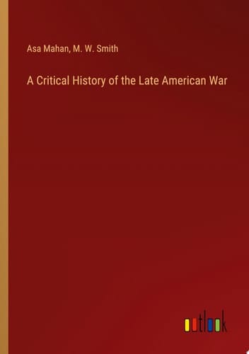 A Critical History of the Late American War