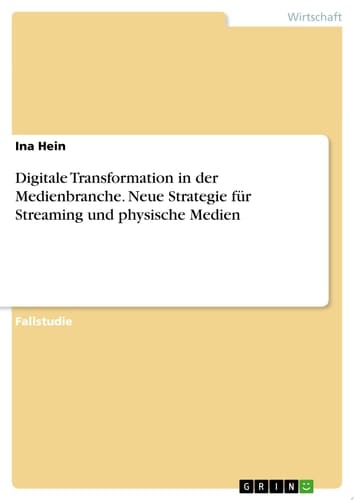 Digitale Transformation in der Medienbranche. Neue Strategie für Streaming und physische Medien