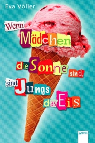 Wenn Mädchen die Sonne sind, sind Jungs das Eis
