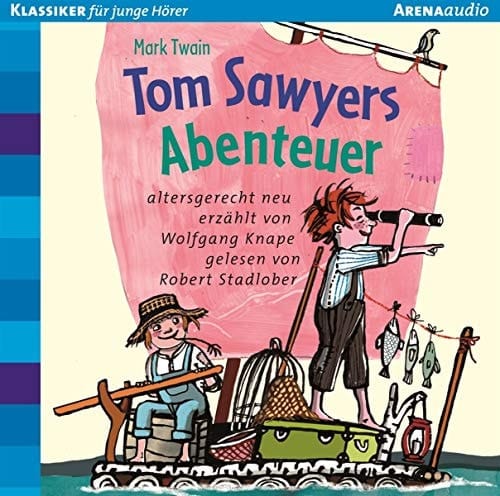 Tom Sawyers Abenteuer: Arena Klassiker für Erstleser