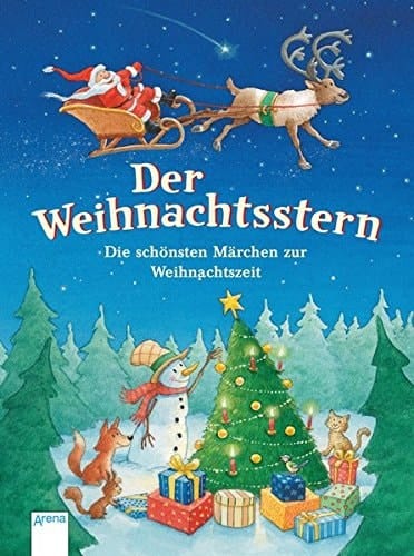 Der Weihnachtsstern die schönsten Märchen zur Weihnachtszeit