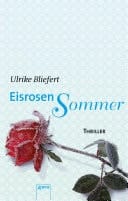 Eisrosensommer Die Arena Thriller