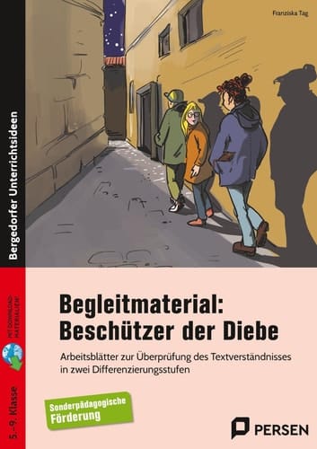 Begleitmaterial: Beschützer der Diebe Arbeitsblätter zur Überprüfung des Textverständnisses in zwei Differenzierungsstufen - FöS GE (5. bis 9. Klasse)