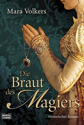 Die Braut des Magiers historischer Roman