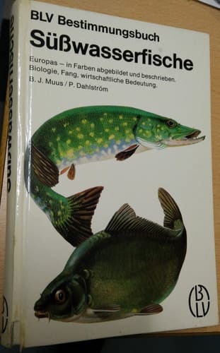 Süsswasserfische Europas in Farben abgebildet u. beschrieben ; Biologie, Fang, wirtschaftl. Bedeutung